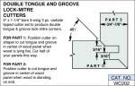 Double Tongue and Groove Lock-Mitre Cutters